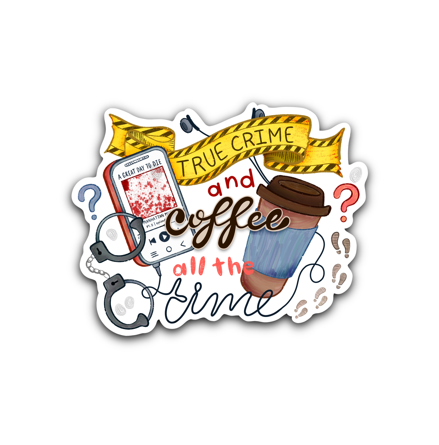 True Crime and Coffee Vinyl Sticker