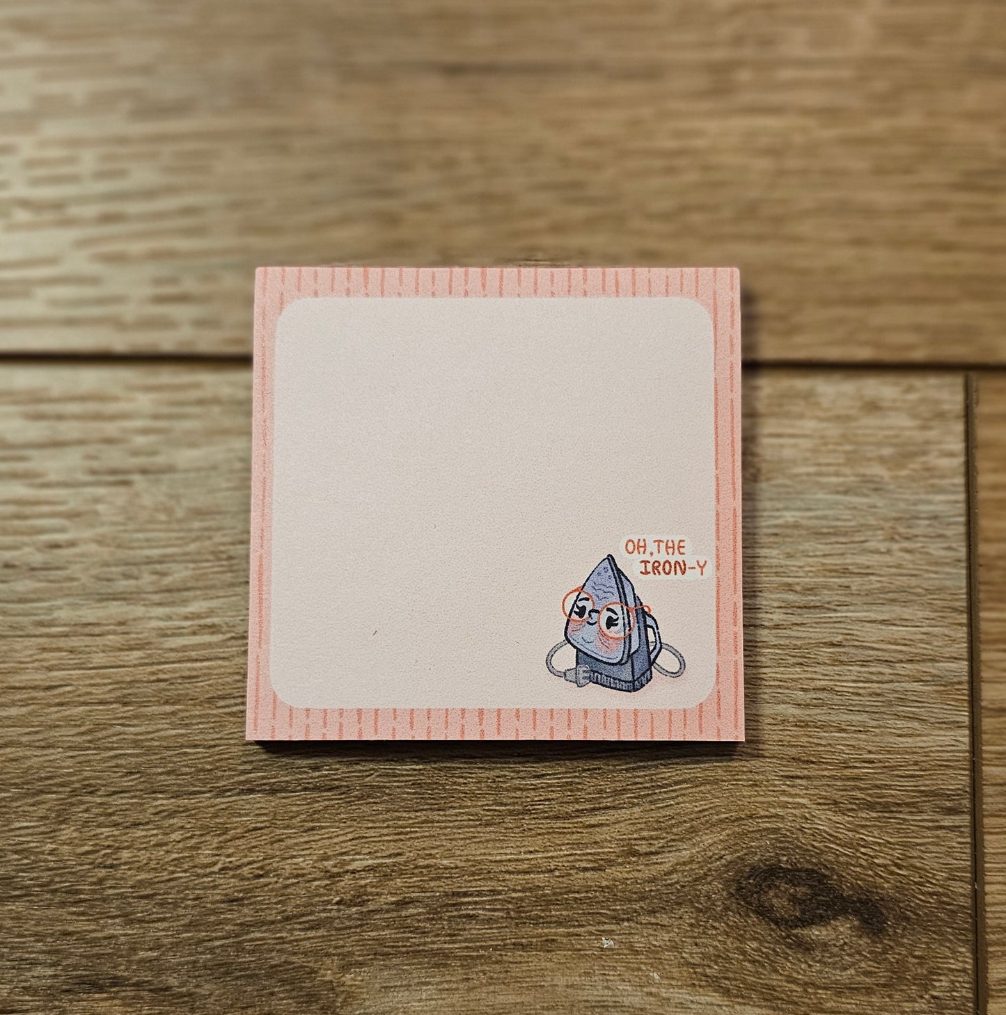 The Iron-y Sticky Notes