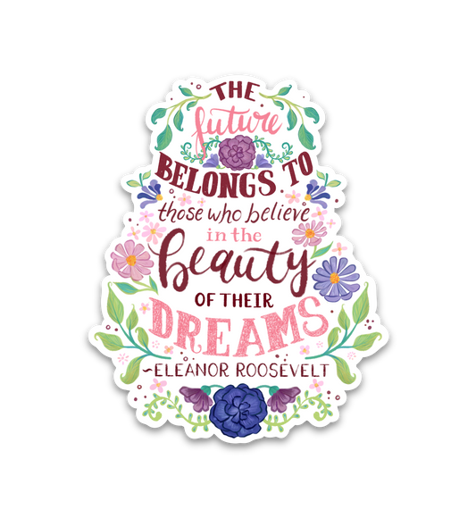 Eleanor Roosevelt Quote Vinyl Sticker