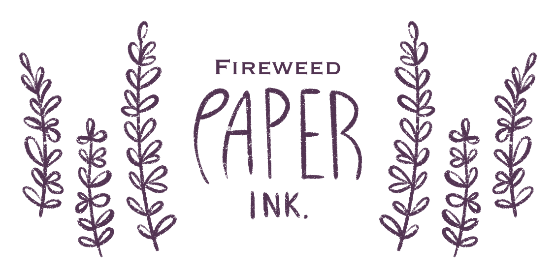 Fireweed Paper Ink